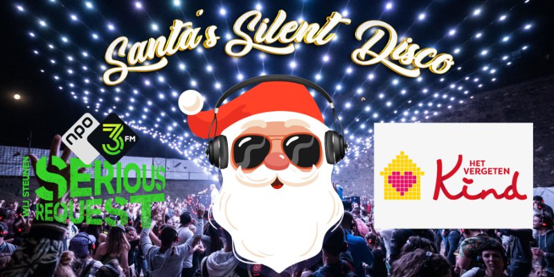 Santa's Silent Disco for Serious Request: Het vergeten kind